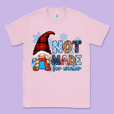 Classic Tee not made for winter with gnome