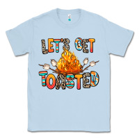 Dusty Blue let's get toasted Classic Tee - RanaPortraitStore