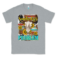 Heather Grey somebodys problem Classic Tee - texasbilliewilder