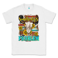 White somebodys problem Classic Tee - texasbilliewilder