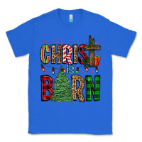 True Royal christ is born Classic Tee - FaDigitalArtStudio
