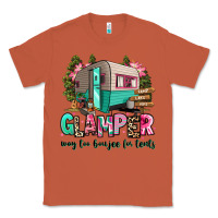 Copper glamper way too boujee for tents 2 Classic Tee - RanaPortraitStore