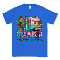 True Royal glamper way too boujee for tents 2 Classic Tee - RanaPortraitStore