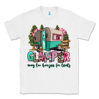 White glamper way too boujee for tents 2 Classic Tee - RanaPortraitStore