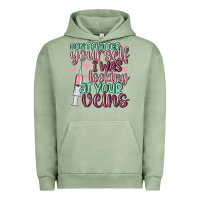 Pigment Oil Green don't flatter yourself i was looking at your veins Urban Hoodie - MaliasSmallBusiness