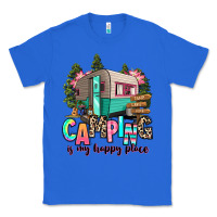 True Royal camping is my happy place Classic Tee - RanaPortraitStore