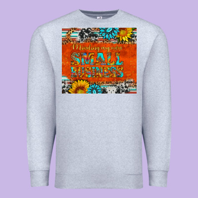 Minding My Own Small Business Premium Sweatshirt Designed By Hra Design Shop