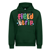 Forest Green i'm just here for the field trip Urban Hoodie - MaliasSmallBusiness