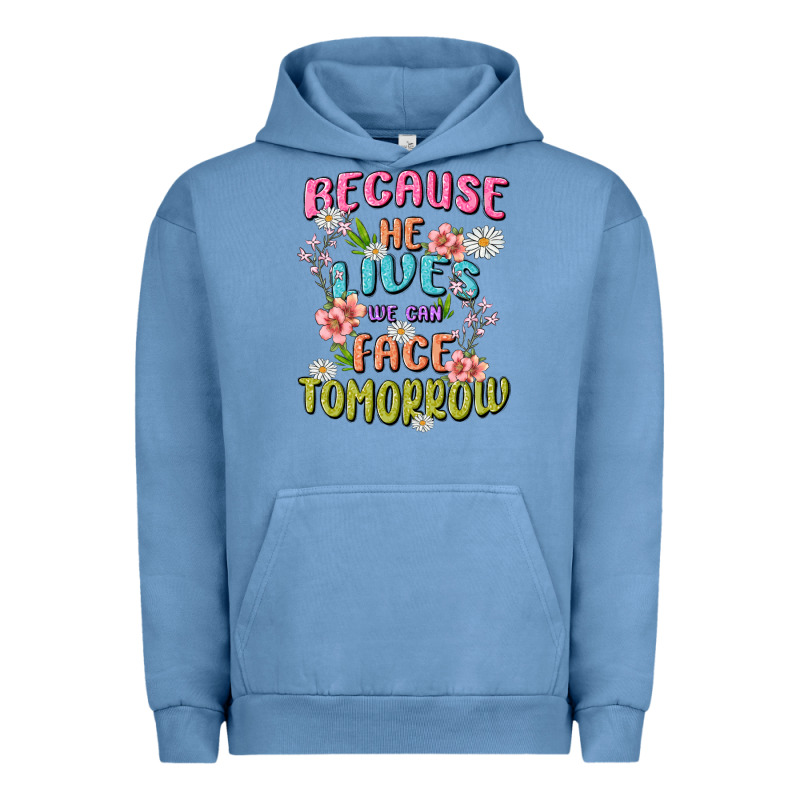 Because He Lives Face Tomorrow Urban Hoodie by MaliasSmallBusiness | Teevron