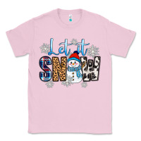 Bubblegum Pink let it snow Classic Tee - Zillion Design Studio