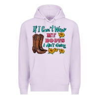 Lilac if i can't wear my boots i ain't going Premium Hoodie - BarkalooDesign