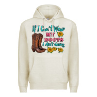 Oatmeal Heather if i can't wear my boots i ain't going Premium Hoodie - BarkalooDesign