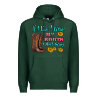 Sports Green if i can't wear my boots i ain't going Premium Hoodie - BarkalooDesign