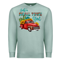 Seafoam just a small town girl with car Premium Sweatshirt - HRA Design Shop