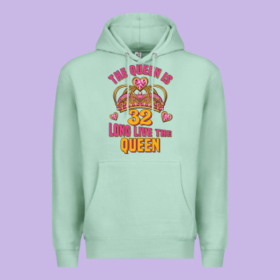 The Queen Is 32 Long Live The Queen Kopya Premium Hoodie Designed By Jasminsmagicworld
