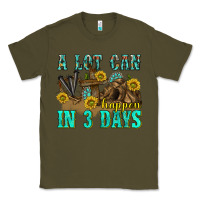 Army Green a lot can happen in 3 days western Classic Tee - texasbilliewilder