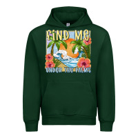 Forest Green find me under the palms Urban Hoodie - MaliasSmallBusiness