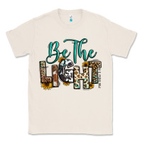 Natural be the light matthew 5 14 Classic Tee - RanaPortraitStore