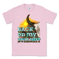 Bubblegum Pink back on my bullshit Classic Tee - texasbilliewilder