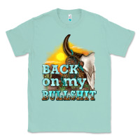 Seafoam back on my bullshit Classic Tee - texasbilliewilder