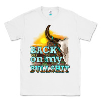 White back on my bullshit Classic Tee - texasbilliewilder
