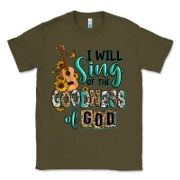 Army Green i will sing of the goodness of god Classic Tee - RanaPortraitStore