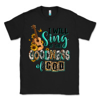 Black i will sing of the goodness of god Classic Tee - RanaPortraitStore