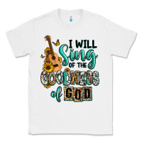 White i will sing of the goodness of god Classic Tee - RanaPortraitStore