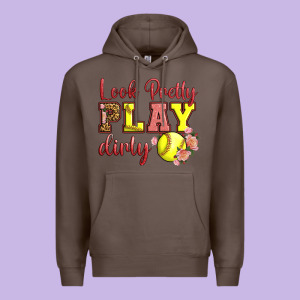 Look Pretty Play Dirty Premium Hoodie Designed By Lillyallendesigns