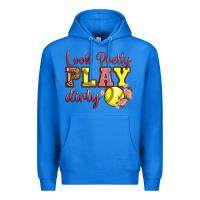 True Royal Look Pretty Play Dirty Premium Hoodie - LillyAllenDesigns