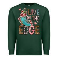 Sports Green live on the edge ice skating Premium Sweatshirt - FaDigitalArtStudio