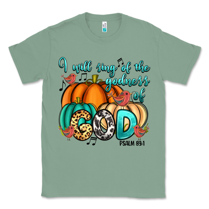 I Will Sing Of The Godness Of God Psalm 89 1 Classic Tee by RanaPortraitStore | Teevron