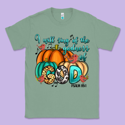 I Will Sing Of The Godness Of God Psalm 89 1 Classic Tee Designed By Ranaportraitstore