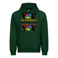 Forest Green ı would not change you autism Urban Hoodie - MaliasSmallBusiness