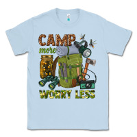 Dusty Blue camp more worry less Classic Tee - texasbilliewilder