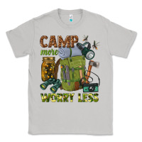 Moon Dust camp more worry less Classic Tee - texasbilliewilder