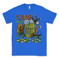 True Royal camp more worry less Classic Tee - texasbilliewilder