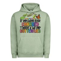 Pigment Oil Green if nothing ever changed thered be no butterflies Urban Hoodie - MaliasSmallBusiness