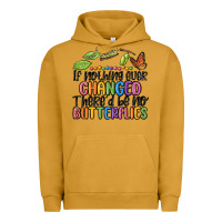Pigment Peanut Butter if nothing ever changed thered be no butterflies Urban Hoodie - MaliasSmallBusiness