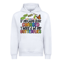 White if nothing ever changed thered be no butterflies Urban Hoodie - MaliasSmallBusiness