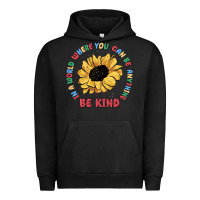 Pigment Black in a world where you can be anything be kind Urban Hoodie - MaliasSmallBusiness