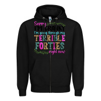 Black sorry im cranky im going through my terrible forti Zipper Hoodie - texasbilliewilder