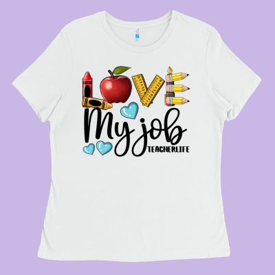 Love My Job Teacher Life Ladies Tee Designed By Barkaloodesign