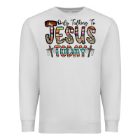 Dove Grey only talking jesus today Premium Sweatshirt - CowhideDigitalArt