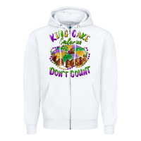 White mardi gras king cake calories don't count Zipper Hoodie - RanaPortraitStore
