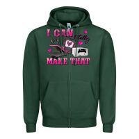 Sports Green i can totally make that Zipper Hoodie - texasbilliewilder