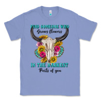 Colony Blue find someone who in the darkest parts of you Classic Tee - texasbilliewilder