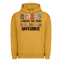 Pigment Peanut Butter crazy i prefer the term hilariously unstable Urban Hoodie - MaliasSmallBusiness