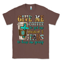 Chestnut give me coffee to get me started Classic Tee - texasbilliewilder