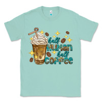 Seafoam half human half coffee Classic Tee - texasbilliewilder